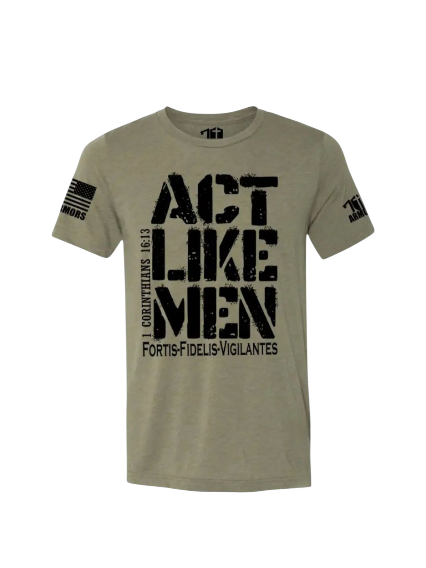 Act Like Men T-shirt