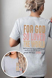 For God So Loved the World Graphic Tee