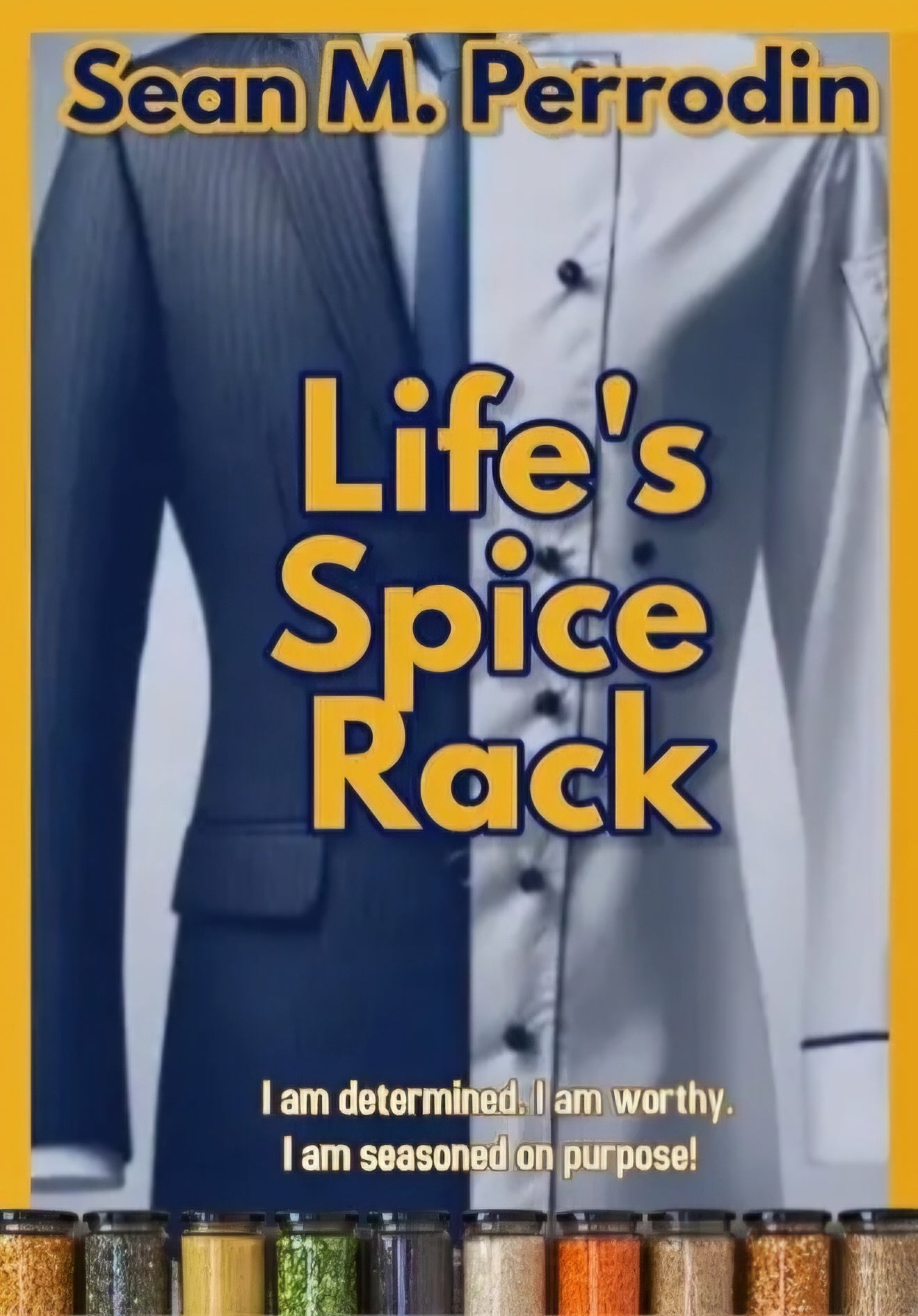 Life's Spice Rack (Sean Perrodin)