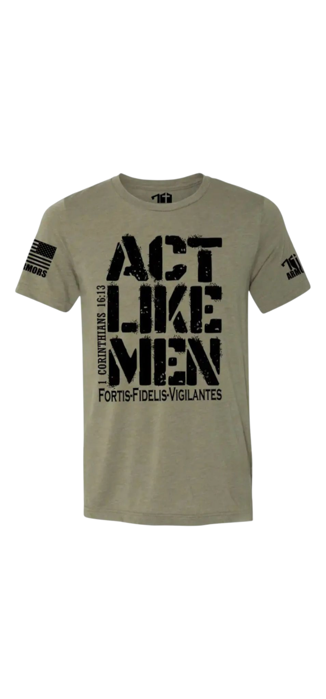 Act Like Men T-shirt