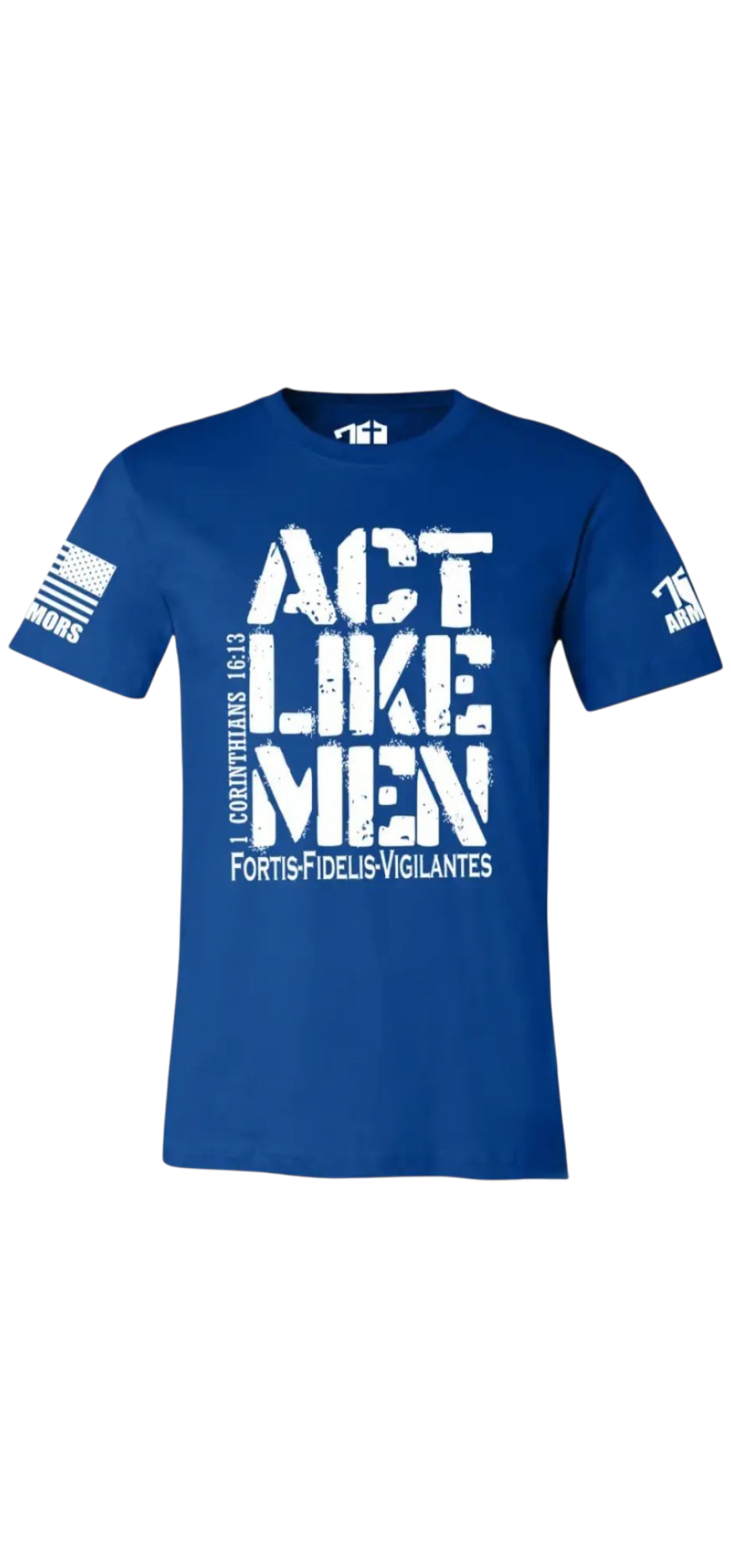 Act Like Men T-shirt