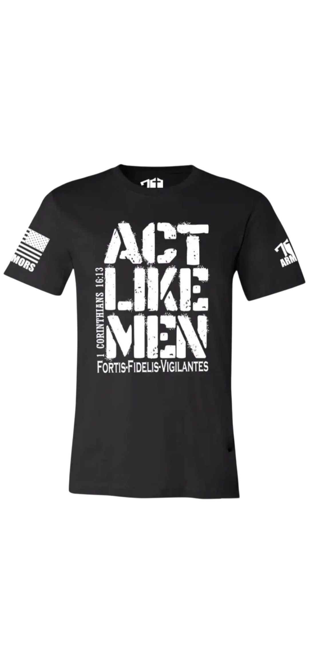 Act Like Men T-shirt